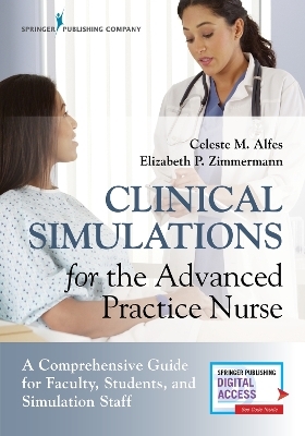 Clinical Simulations for the Advanced Practice Nurse - 