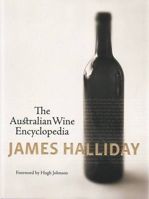 Australian Wine Encyclopedia,The -  James Halliday