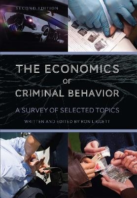 The Economics of Criminal Behavior - Ron Liggett