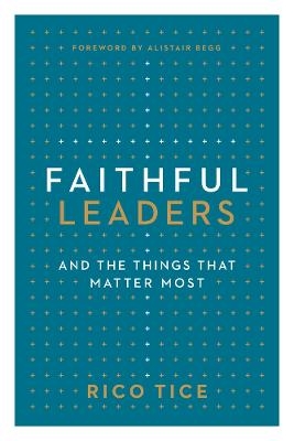 Faithful Leaders - Rico Tice