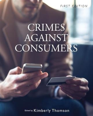 Crimes Against Consumers - Kimberly Thomson