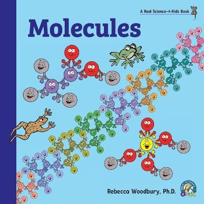 Molecules - Rebecca Woodbury M Ed