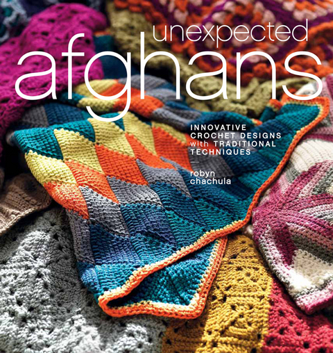 Unexpected Afghans -  Robyn Chachula