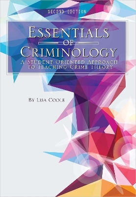 Essentials of Criminology - Lisa Coole