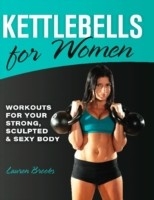 Kettlebells for Women -  Lauren Brooks