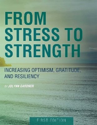 From Stress to Strength - Jolynn Gardner