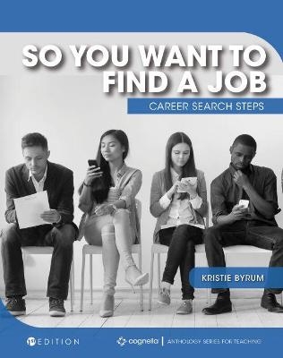 So You Want to Find a Job - 