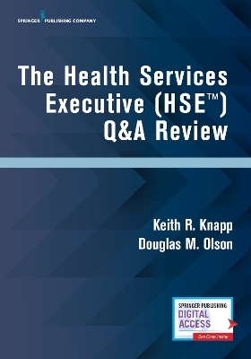 The Health Services Executive (HSE) Q&A Review - Keith R. Knapp, Douglas M. Olson