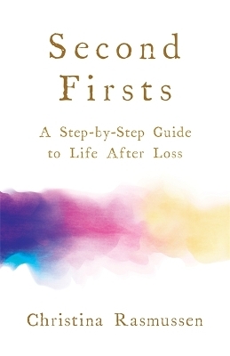 Second Firsts - Christina Rasmussen