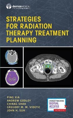 Strategies for Radiation Therapy Treatment Planning - 