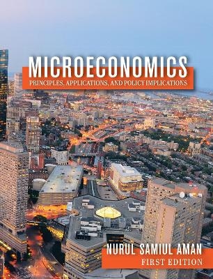 Microeconomics Principles, Applications, and Policy Implications - Nurul Samiul Aman