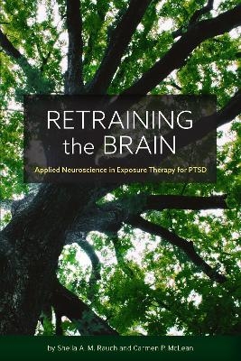 Retraining the Brain - Sheila Rauch, Carmen McLean