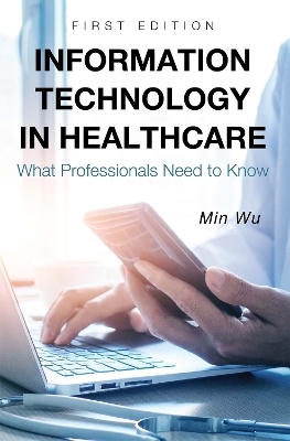 Information Technology in Healthcare - Min Wu