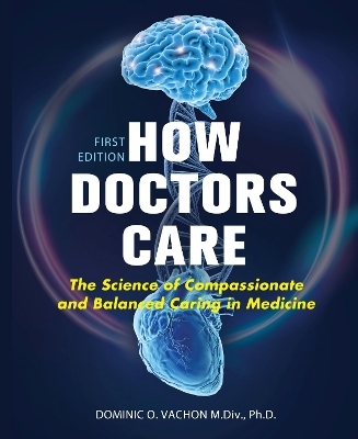 How Doctors Care - Dominic O. Vachon