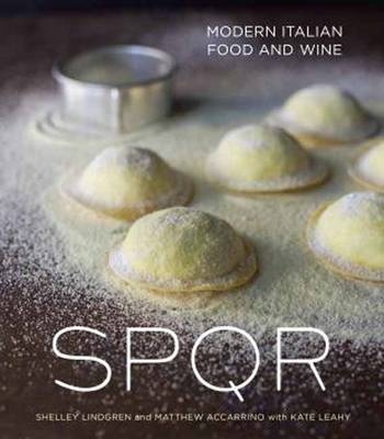 SPQR -  Matthew Accarrino,  Kate Leahy,  Shelley Lindgren