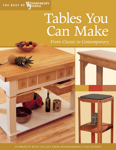 Tables You Can Make -  Woodworker's Journal