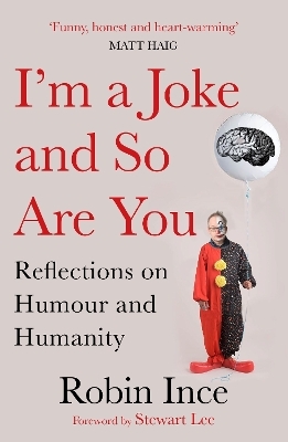 I'm a Joke and So Are You - Robin Ince