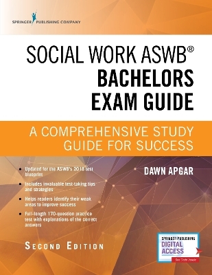 Social Work ASWB Bachelors Exam Guide - Dawn Apgar