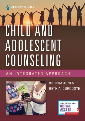 Child and Adolescent Counseling - Brenda Jones, Beth A. Durodoye