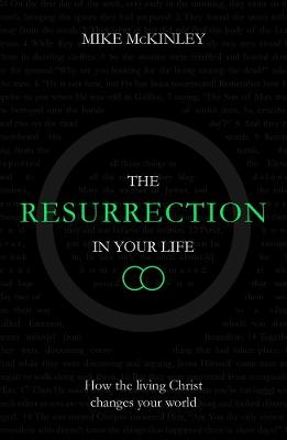 The Resurrection in Your Life - Mike McKinley