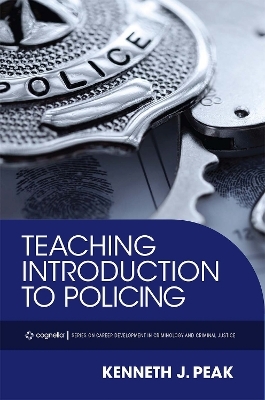 Teaching Introduction to Policing - Kenneth Peak