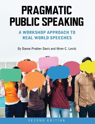 Pragmatic Public Speaking - Danna Prather Davis, Wren C. Levitt