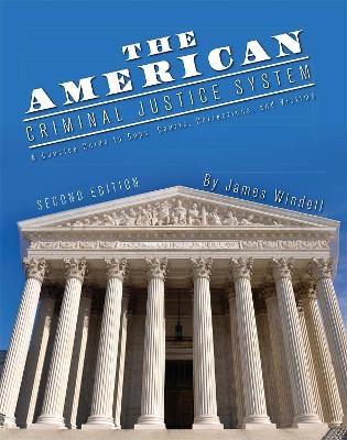 The American Criminal Justice System - James Windell