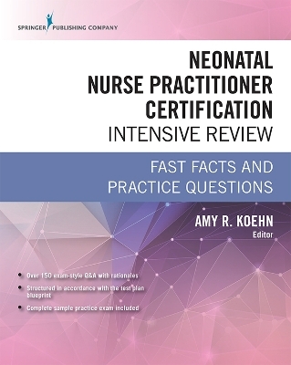 Neonatal Nurse Practitioner Certification Intensive Review - 