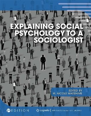 Explaining Social Psychology to a Sociologist - 