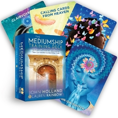 The Mediumship Training Deck - John Holland, Lauren Rainbow