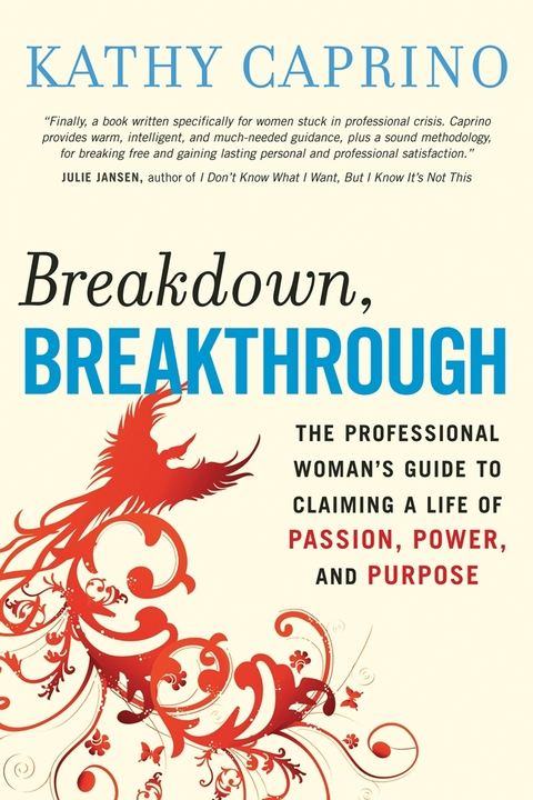 Breakdown, Breakthrough - Kathy Caprino