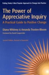 Power of Appreciative Inquiry -  Amanda Trosten-Bloom,  Diana D. Whitney