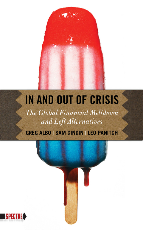 In and Out of Crisis - Leo Panitch, Sam Gindin, Greg Albo