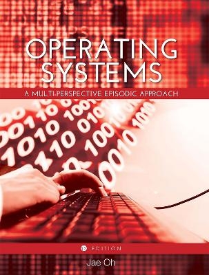 Operating Systems - Jae Oh