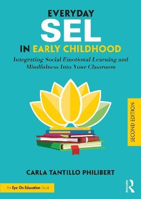 Everyday SEL in Early Childhood - Carla Tantillo Philibert