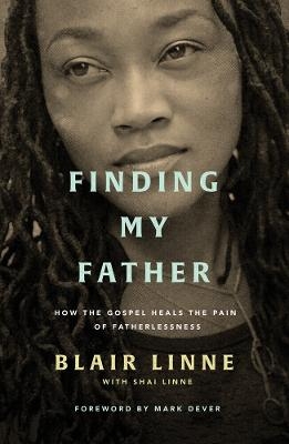 Finding My Father - Blair Linne