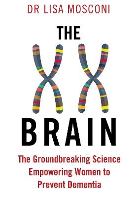 The XX Brain - Dr. Lisa Mosconi