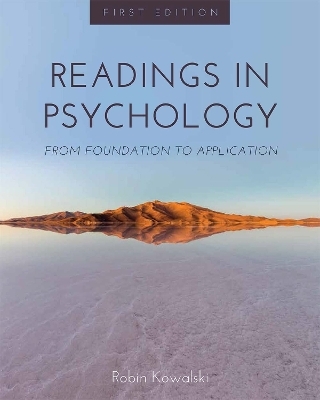 Readings in Psychology - Robin Kowalski