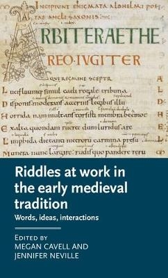 Riddles at Work in the Early Medieval Tradition - 