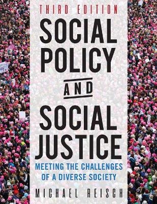 Social Policy and Social Justice - Michael Reisch