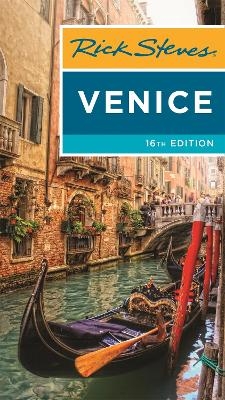 Rick Steves Venice (Sixteenth Edition) - Gene Openshaw, Rick Steves