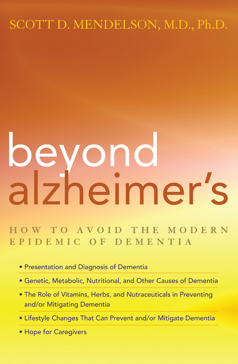 Beyond Alzheimer's -  Scott D. Mendelson