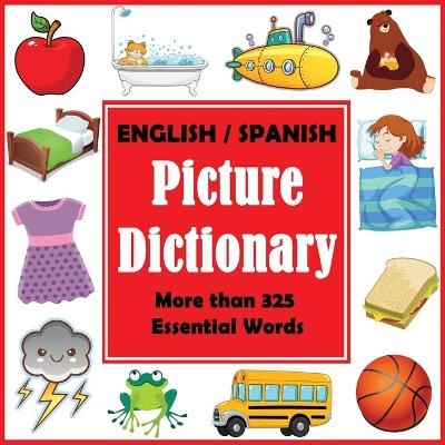 English Spanish Picture Dictionary -  Dylanna Press