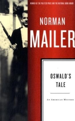 Oswald's Tale -  Norman Mailer