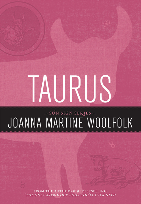 Taurus -  Joanna Martine Woolfolk