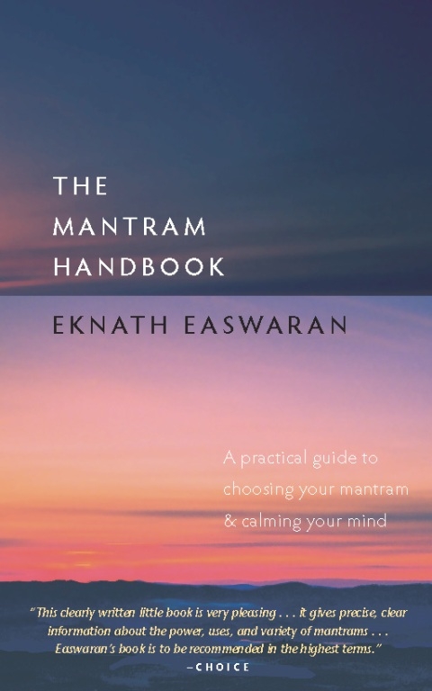 Mantram Handbook -  Eknath Easwaran