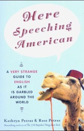 Here Speeching American -  Kathryn Petras,  Ross Petras