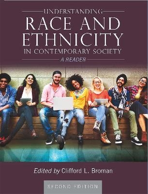 Understanding Race and Ethnicity in Contemporary Society - 