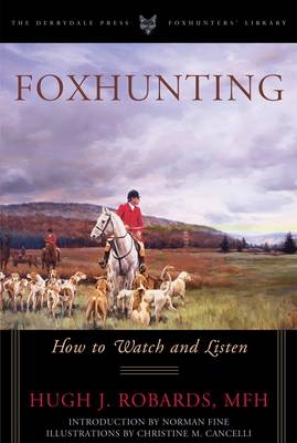 Foxhunting -  MFH Hugh J. Robards