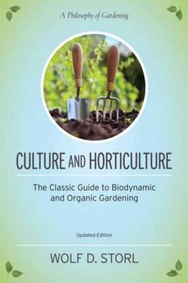 Culture and Horticulture -  Wolf D. Storl